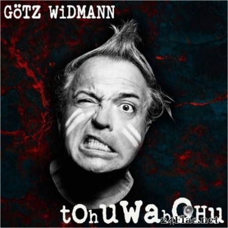 Götz Widmann - Tohuwabohu (2020) FLAC