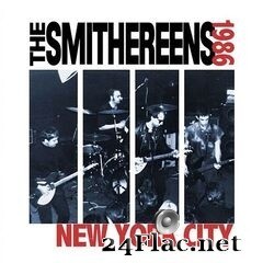 The Smithereens - New York City, 1986 Live EP (2019) FLAC
