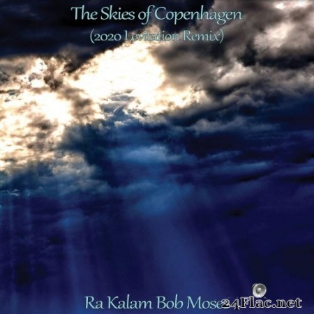 Ra Kalam Bob Moses - The Skies of Copenhagen (2020 Levitation Remix) (2020) FLAC
