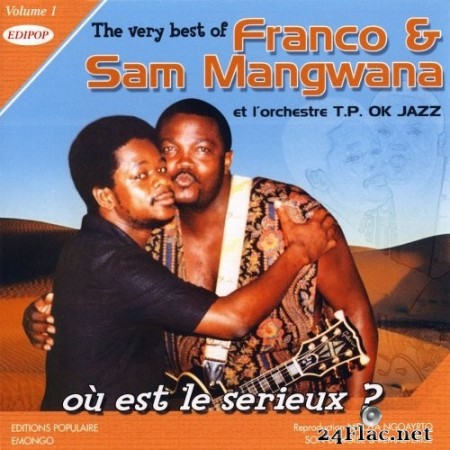 Franco Luambo - The Very Best of Franco & Sam Mangwana Vol. 1: Où Est Le Serieux? (2019) FLAC