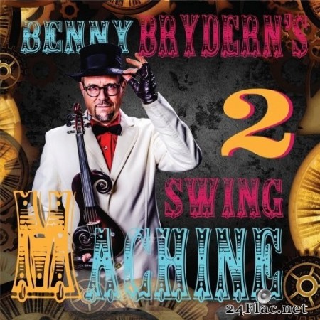 Benny Brydern - Swing Machine 2 (2020) FLAC