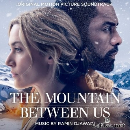 Ramin Djawadi - The Mountain Between Us (Original Motion Picture Soundtrack) (2017) Hi-Res