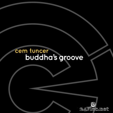 Cem Tuncer - Buddha&#039;s Groove (2014/2019) Hi-Res