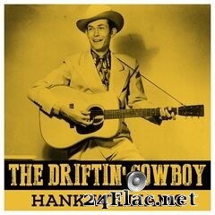 Hank Williams - The Driftin’ Cowboy (2019) FLAC