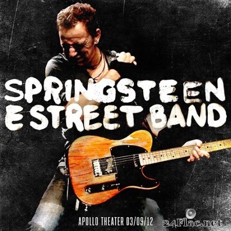 Bruce Springsteen & The E Street Band - 2012-03-09 Apollo Theater, New York City, NY, USA (2014) Hi-Res