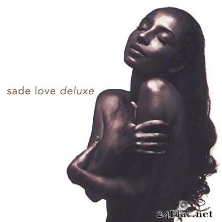 Sade - Love Deluxe (1992/2000) FLAC