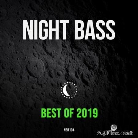 VA - Night Bass: Best of 2019 (2019) FLAC