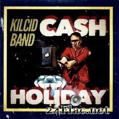 Kilcid Band - Cash Holiday (2019) FLAC