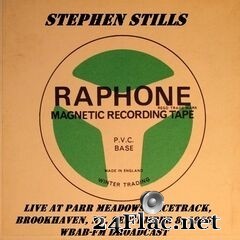 Stephen Stills - Live At Parr Meadows Racetrack, Brookhaven, NY, September 8th 1979, WBAB-FM Broadcast (Remastered) (2019) FLAC