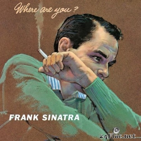 Frank Sinatra - Where Are You? (1957/2019) Hi-Res