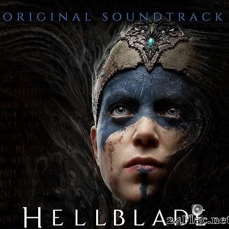 David Garcia - Hellblade: Senua's Sacrifice (Original Soundtrack) (2017) [FLAC (tracks)]