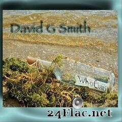 David G Smith - Who Cares (2019) FLAC