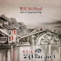 Will McNicol - Rain on Qingming Bridge (2019) FLAC