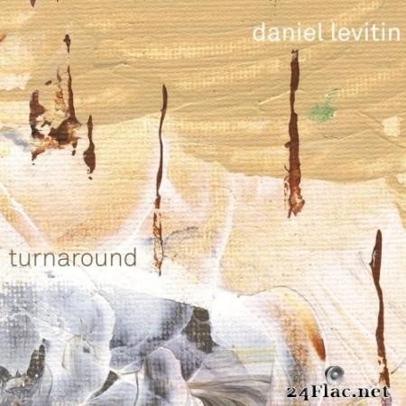 Daniel Levitin - Turnaround (2020) FLAC