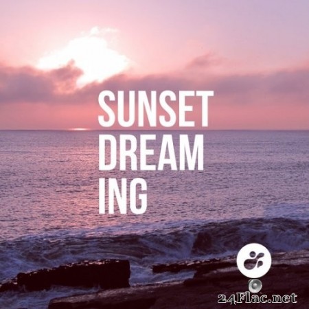 VA - Sunset Dreaming (2020) FLAC
