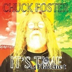 Chuck Foster - It’s Time (2019) FLAC