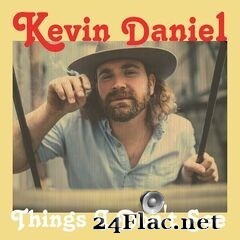 Kevin Daniel - Things I Don’t See (2019) FLAC