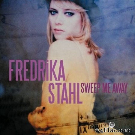 Fredrika Stahl - Sweep Me Away (2010) FLAC