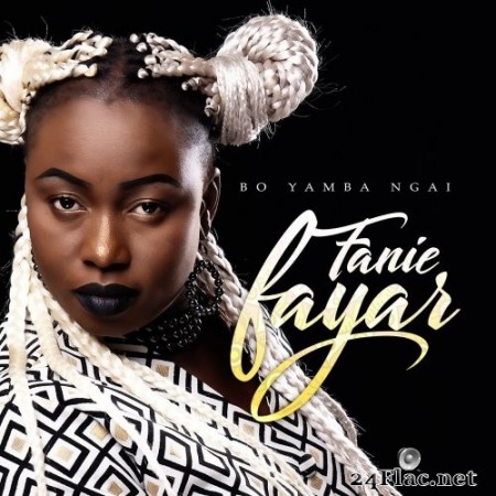 Fanie Fayar - Bo Yamba Ngaï (2019) FLAC
