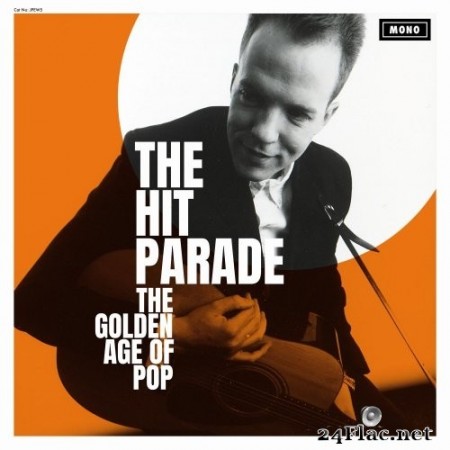 The Hit Parade - The Golden Age of Pop (2019) Hi-Res