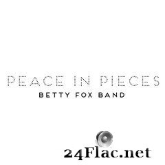 Betty Fox Band - Peace in Pieces (2020) FLAC