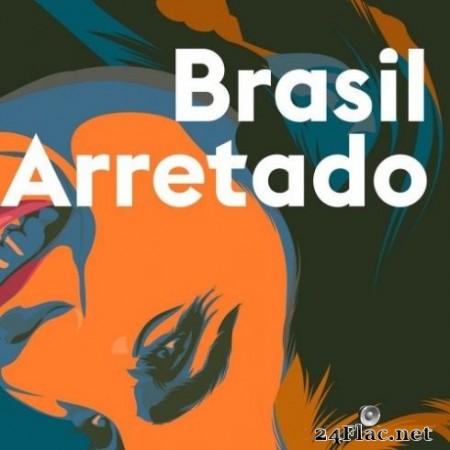 Various Artists - Brasil Arretado (2020) FLAC