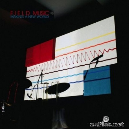 Field Music - Making a New World (2020) FLAC