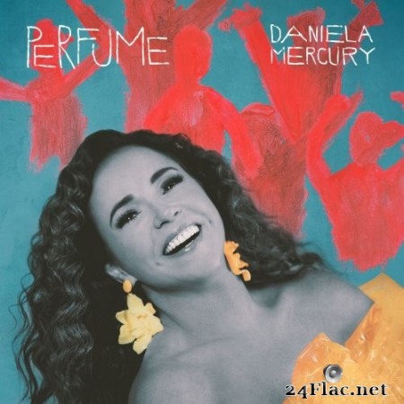 Daniela Mercury - Perfume (2020) FLAC