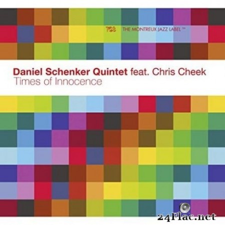 Daniel Schenker Quintet & Chris Cheek - Times of Innocence (2020) FLAC