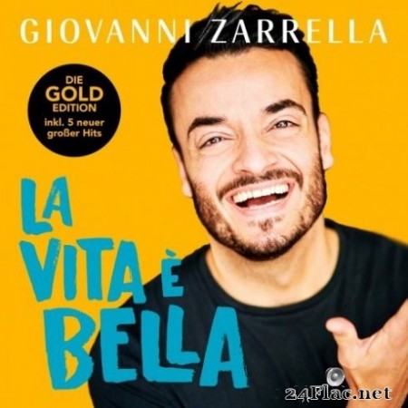Giovanni Zarrella - La vita è bella (Gold Edition) (2020) FLAC