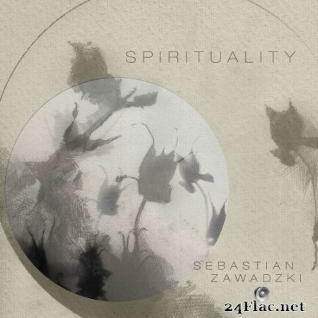 Sebastian Zawadzki - Spirituality (2020) Hi-Res