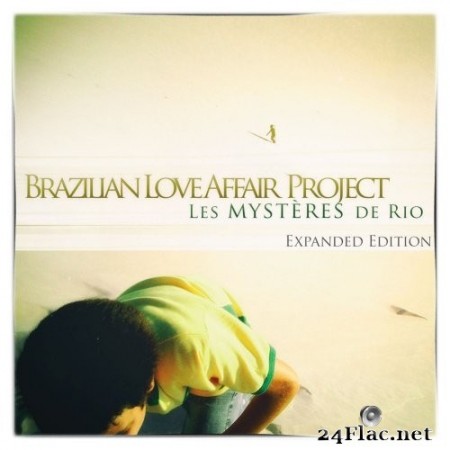 Brazilian Love affair Project - Les Mysteres de Rio (2006/2020) FLAC