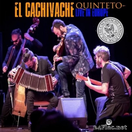 El Cachivache Quinteto - Live in Europe (2020) FLAC