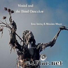 Tony Irving & Massimo Magee - Vitriol and the Third Oraculum (2020) FLAC