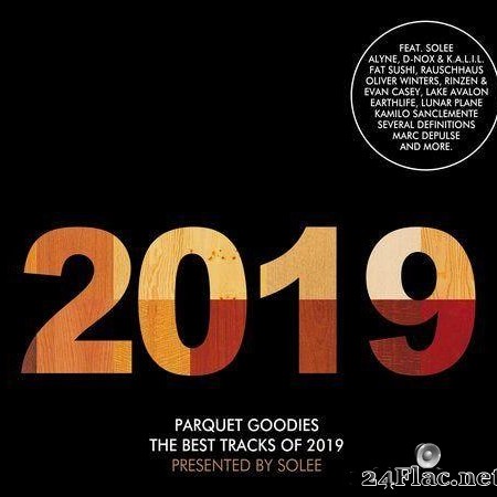 VA - Parquet Goodies 2019 - Pres. by Solee (2019) [FLAC (tracks)]