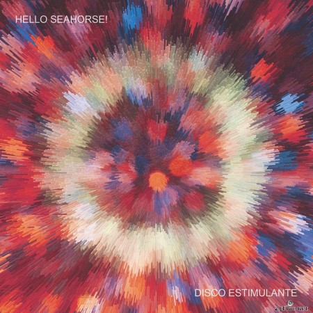 Hello Seahorse! - Disco Estimulante (2020) FLAC