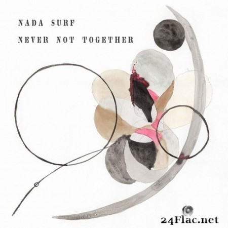 Nada Surf - Never Not Together (2020) FLAC