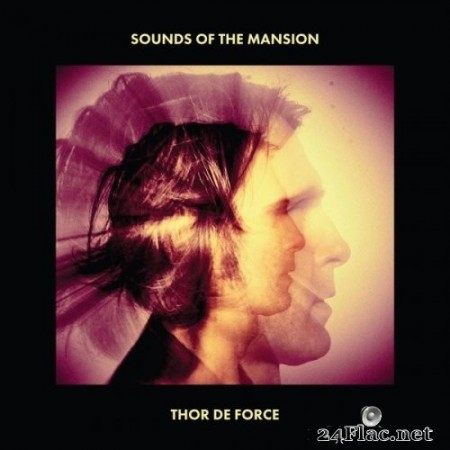 Thor De Force - Sounds Of The Mansion (2019) Hi-Res