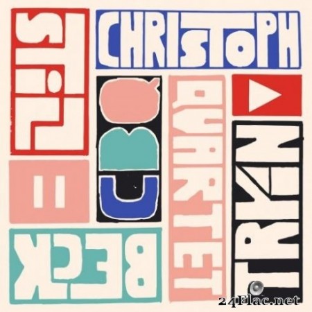 Christoph Beck Quartet - Still Tryin’ (2020) Hi-Res