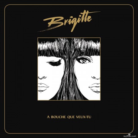 Brigitte - A bouche que veux-tu (2014) Hi-Res