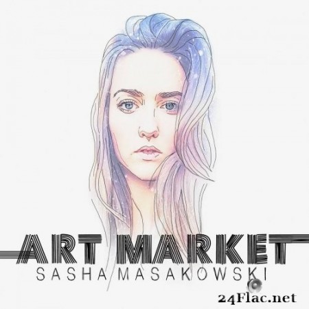 Sasha Masakowski - Art Market (2018/2019) Hi-Res