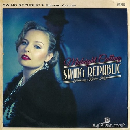 Swing Republic - Midnight Calling (2013) FLAC