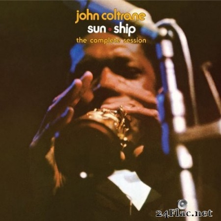 John Coltrane - Sun Ship: The Complete Session (1965/2013) Hi-Res