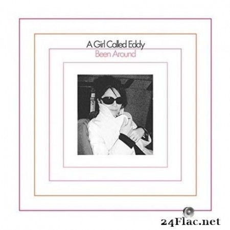 A Girl Called Eddy - Been Around (2020) FLAC