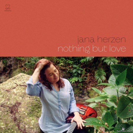 Jana Herzen - Nothing But Love (2020) FLAC