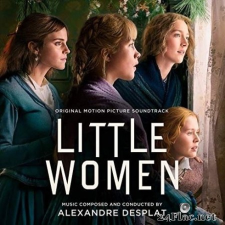 Alexandre Desplat - Little Women (Original Motion Picture Soundtrack) (2019) Hi-Res + FLAC