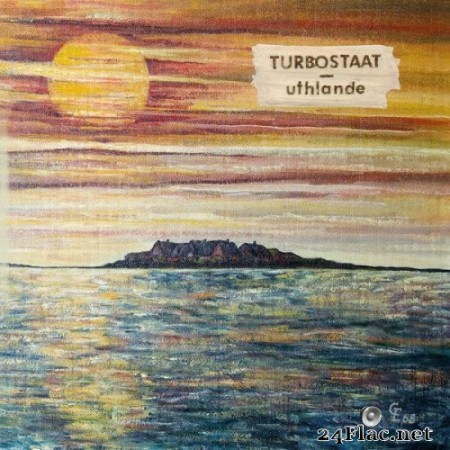 Turbostaat - Uthlande (2020) Hi-Res