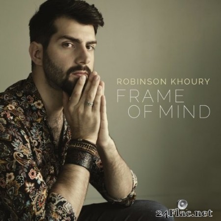 Robinson Khoury - Frame of Mind (2019) Hi-Res