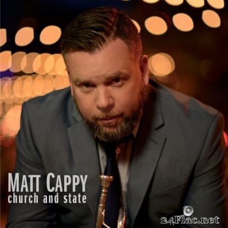 Matt Cappy - Church And State (2019) Hi-Res