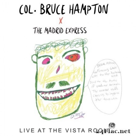 Col. Bruce Hampton and the Madrid Express - Live @ the Vista Room (2017/2019) Hi-Res